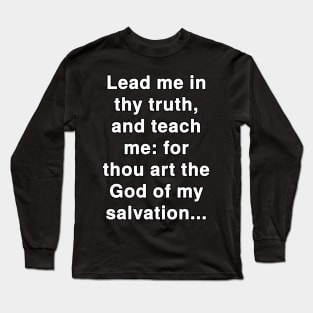 Psalm 25:5  Bible Verse Typography KJV Long Sleeve T-Shirt